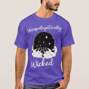 Unapologetically Wicked Bad Witch Halloween Horro T-Shirt