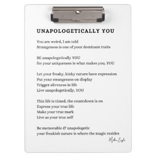 Unapologetically You Be yourself poem poster wall  Clipboard