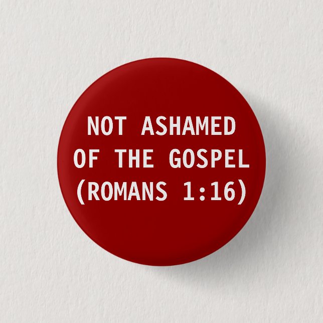 Unashamed 1 Inch Round Button (Front)