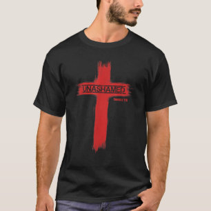 Unashamed Christianity Romans 1 16  T-Shirt