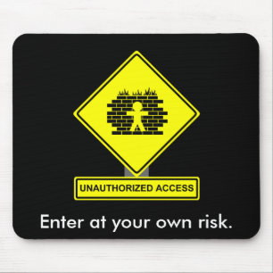 Unauthorized Access Mousepad