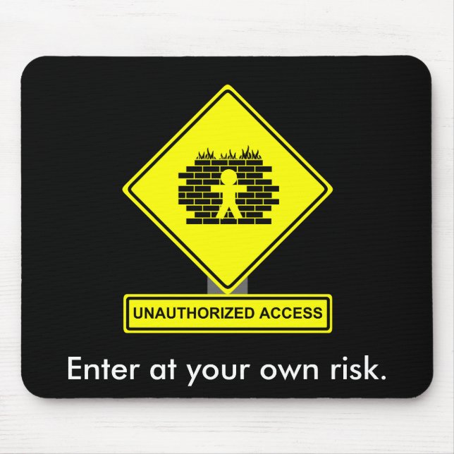 Unauthorized Access Mousepad (Front)