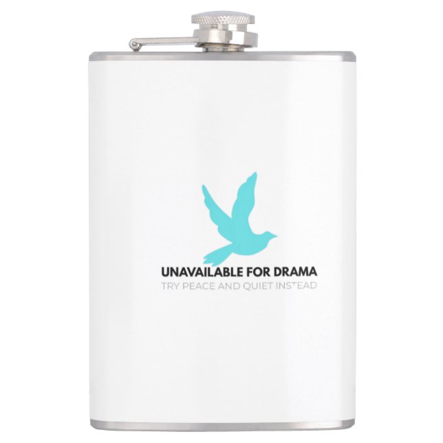 Unavailable for Drama – Minimalist Zen Statement Hip Flask (Front)