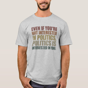 Unavoidable World Politics T-Shirt