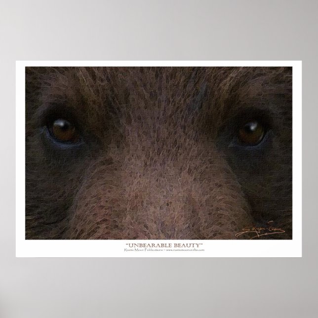 UNBEARABLE BEAUTY (Grizzly Bear) ~ Art Prints (Front)