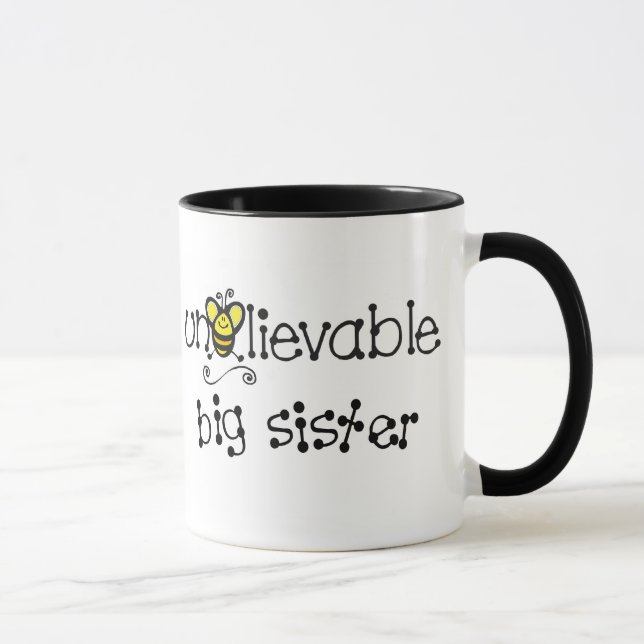 Unbelievable Big Sister mug (Right)