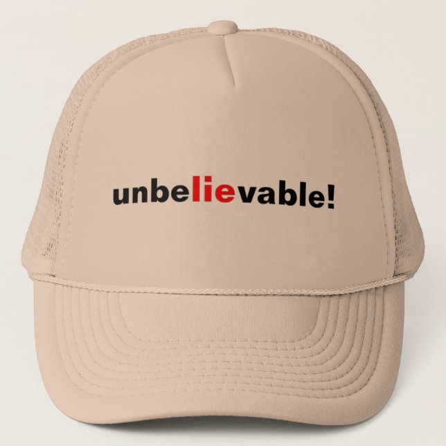 Unbelievable Lie Baseball Cap Hat Tan Men Women (Front)