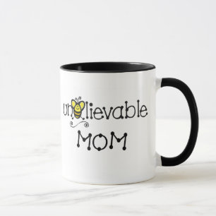 Unbelievable Mom mug