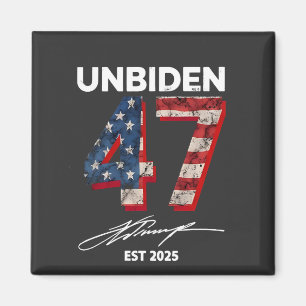 Unbiden 47 Trump Est. 2025 4th Of July  Magnet