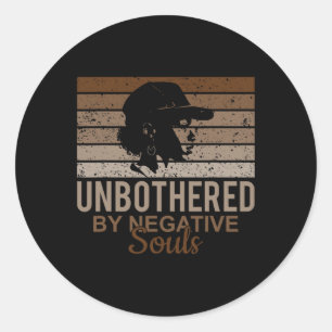 Unbothered By Negative Souls Afro African Women Bl Classic Round Sticker
