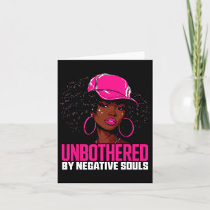 Unbothered By Negative Souls Afro Queen Sy Black W Card