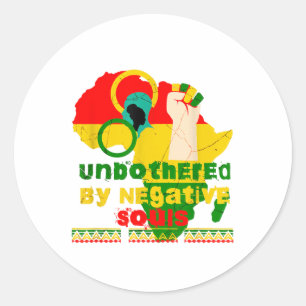 Unbothered By Negative Souls Black History African Classic Round Sticker
