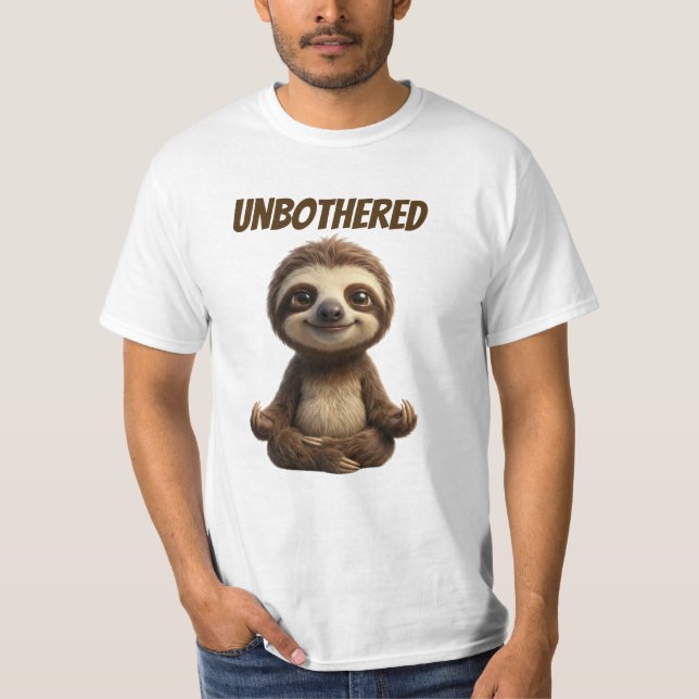 Unbothered Chill Sloth T-Shirt (Front)