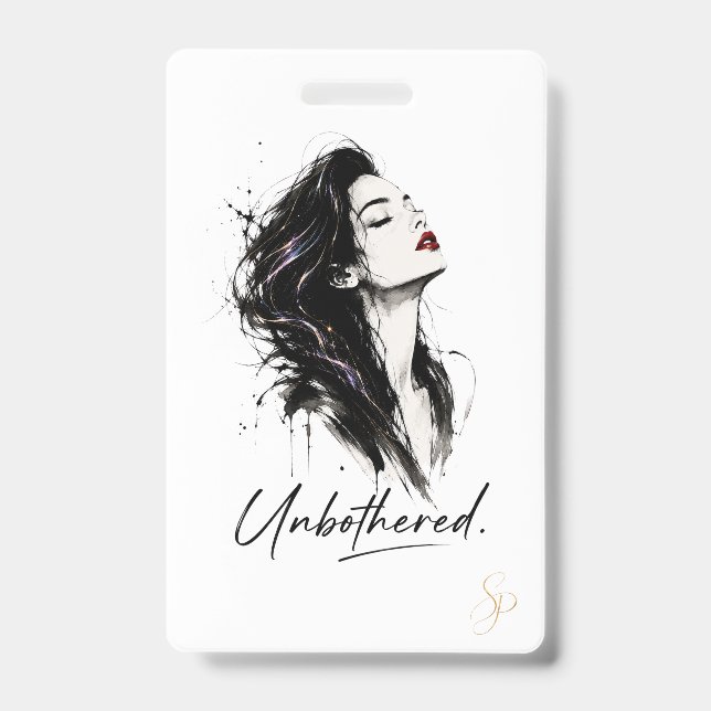 Unbothered. Empowering Statement Custom Badge (Front)