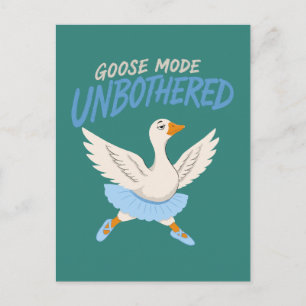 Unbothered Goose Mode Funny Ballet Goose Postcard