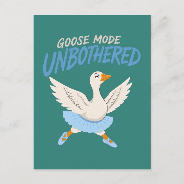 Unbothered Goose Mode Funny Ballet Goose Postcard (Front)