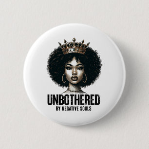 Unbothered Sy Black Queen African American Ladies  2 Inch Round Button