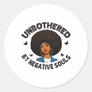 Unbothered Sy Black Queen African American Ladies Classic Round Sticker