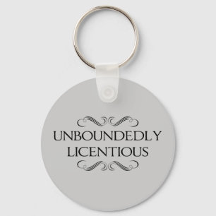 Unboundedly Licentious Keychain