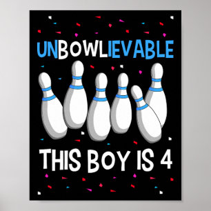 Unbowlievable This Boy Is 4 Birthday Party Bowling Poster