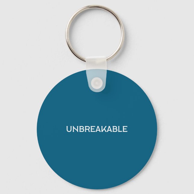Unbreakable Insrational Motivational Saying  Keychain (Front)