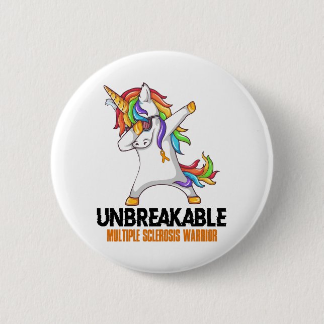 Unbreakable Multiple Sclerosis Warrior 2 Inch Round Button (Front)