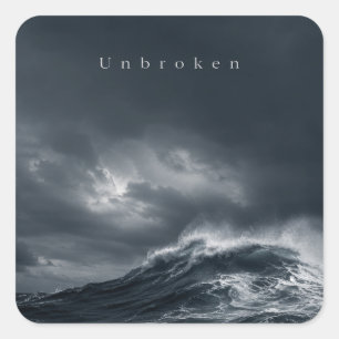 Unbroken - Dark Stormy Ocean Aesthetic Quote Square Sticker