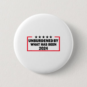 Unburdened By What Has Been Trump Victory 2024 Tan 2 Inch Round Button