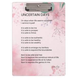 Uncertain Days - Hope Courage Encouragement Poem  Clipboard