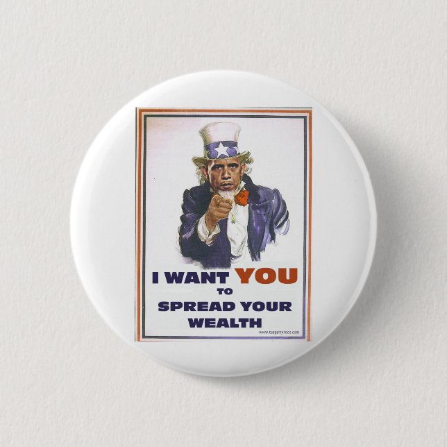 UNCLE BARACK WANTS YOU TO SPREAD THE WEALTH 2 INCH ROUND BUTTON (Front)