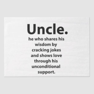 Uncle Birthday Inspirational Funny Quote Uncle Tissue Paper
