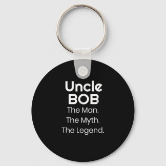 Uncle Bob The Man The Myth The Legend Keychain