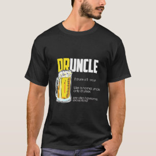 Uncle Druncle Definition Beer T-Shirt