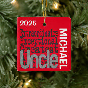Uncle Extraordinaire CUSTOM Ceramic Ornament