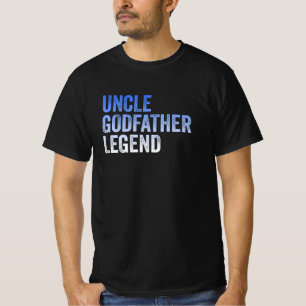 Uncle Godfather Legend Funny Gift For A Favourite T-Shirt