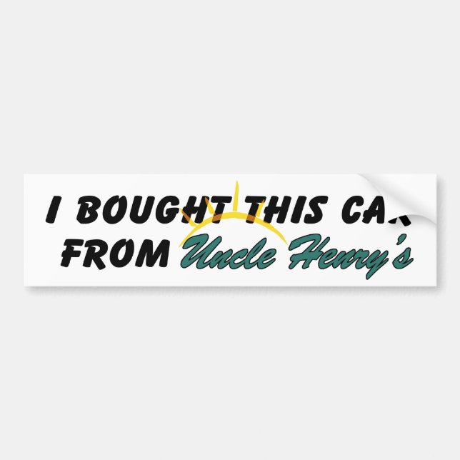 Uncle Henry's Bumper Sticker (Front)