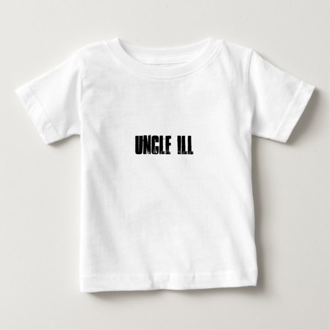 UNCLE ILL BABY T-Shirt (Front)