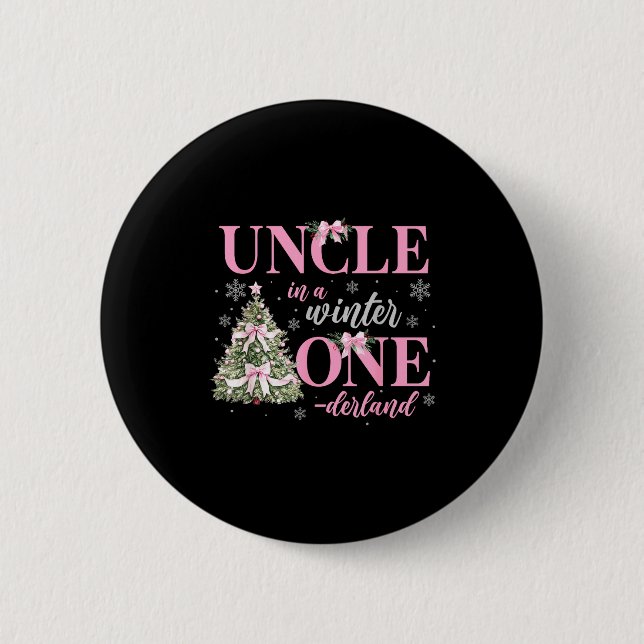 Uncle In A Winter Onederland Birthday Girl Christm 2 Inch Round Button (Front)
