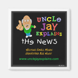 Uncle Jay Explains - Magnet
