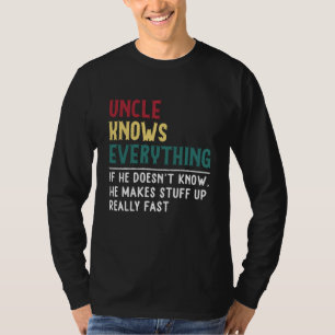 Uncle know Everything Father's day gift for Funny  T-Shirt
