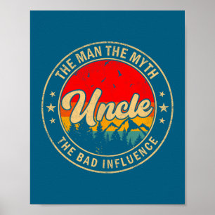 Uncle Man Myth Bad Influence Illustration Poster
