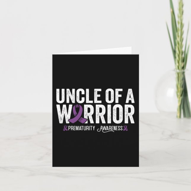 Uncle Of A Warrior Nicu Prematurity Awareness  Card (Front)