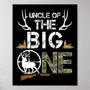 Uncle Of The Big One Birthday Boy Deer Hunter Camo Poster