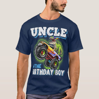 Uncle of the Birthday Boy Dinosaur Monster Truck B T-Shirt