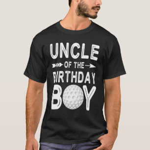 Uncle Of The Birthday Golf Player Boy Nephew Niece T-Shirt