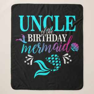 Uncle Of The Birthday Mermaid Matching Family Sherpa Blanket