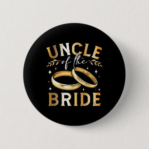 Uncle Of The Bride Bride’s Uncle Wedding And Engag 2 Inch Round Button