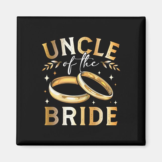 Uncle Of The Bride Bride’s Uncle Wedding And Engag Magnet (Front)