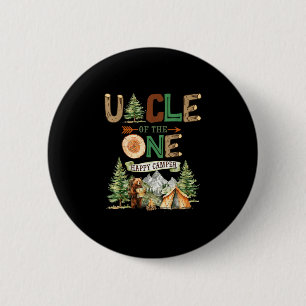 Uncle of the one happy camper 1st birthday camping 2 inch round button