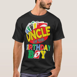 Uncle Of The Uno Birthday Boy Uno Birthday Boy T-Shirt